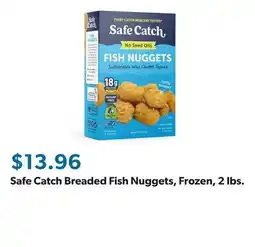 Sam's Club Safe Catch Breaded Fish Nuggets, Frozen, 2 lbs offer