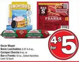 Albertsons Oscar Mayer Basic Lunchables, Cacique Chorizo or Bar-s Franks offer
