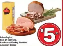 Albertsons Primo Taglio Ham off the Bone, Pan Roasted Turkey Breast or American Cheese offer