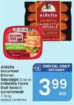 Albertsons Aidells Gourmet Dinner Sausage or Hillshire Farm Deli Select Lunchmeat offer
