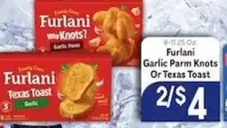 Caledonia Marketplace Furlani Garlic Parm Knots Or Texas Toast offer