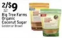 Met Foodmarkets Big Tree Farms Organic Coconut Sugar Golden or Brown offer