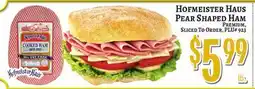 Trade Fair Supermarket HOFMEISTER HAUS Pear Shaped Ham offer