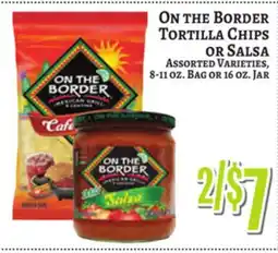 Trade Fair Supermarket ON THE BORDER Tortilla Chips or Salsa offer