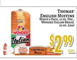 Trade Fair Supermarket THOMAS' ENGLISH MUFFINS White 6 Pack, 12 OZ. Pkg., WONDER ITALIAN BREAD, 20 OZ. Loaf offer
