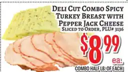 Trade Fair Supermarket DELI CUT COMBO SPICY TURKEY BREAST WITH PEPPER JACK CHEESE offer