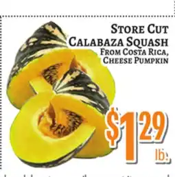 Trade Fair Supermarket STORE CUT CALABAZA SQUASH FROM COSTA RICA, CHEESE PUMPKIN offer
