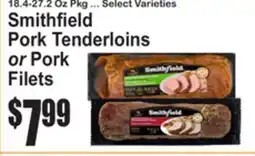 SuperFresh Smithfield Pork Tenderloins or Pork Filets offer