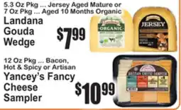 SuperFresh Landana Gouda Wedge, Yancey's Fancy Cheese Sampler offer