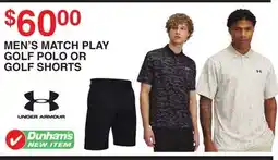 Dunham's Sports UNDER ARMOUR MEN'S MATCH PLAY GOLF POLO OR GOLF SHORTS offer