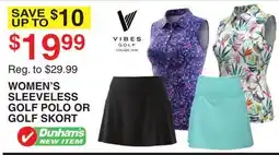 Dunham's Sports VIBES GOLF WOMEN'S SLEEVELESS GOLF POLO OR GOLF SKORT offer