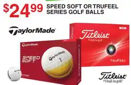 Dunham's Sports TAYLOR MADE, TITLEIST SPEED SOFT OR TRUFEEL SERIES GOLF BALLS offer