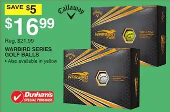 Dunham's Sports CALLAWAY WARBIRD SERIES GOLF BALLS offer