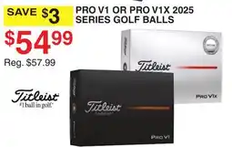 Dunham's Sports TITLEIST PRO V1 OR PRO V1X 2025 SERIES GOLF BALLS offer