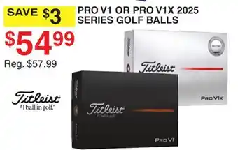 Dunham's Sports TITLEIST PRO V1 OR PRO V1X 2025 SERIES GOLF BALLS offer