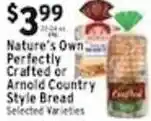 Met Foodmarkets Nature's Own Perfectly Crafted or Arnold Country Style Bread offer