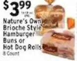 Met Foodmarkets Nature's Own Brioche Style Hamburger Buns or Hot Dog Rolls offer
