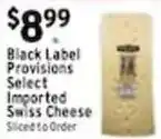 Met Foodmarkets Black Label Provisions Select Imported Swiss Cheese offer
