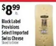 Pioneer Supermarkets Black Label Provisions Select Imported Swiss Cheese offer