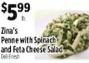 Pioneer Supermarkets Zina's Penne with Spinach and Feta Cheese Salad offer
