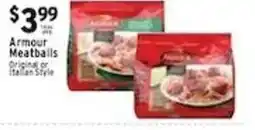 Met Foodmarkets Armour Meatballs offer