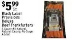 Met Foodmarkets Black Label Provisions Deluxe Beef Frankfurters offer