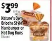 Pioneer Supermarkets Nature's Own Brioche Style Hamburger or Hot Dog Buns offer
