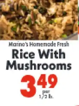 Marino's Supermarket Marina's Homemade Fresh Rice With Mushrooms offer