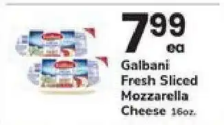 Safeway Galbani Fresh Sliced Mozzarella Cheese offer
