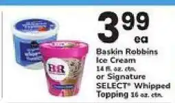 Safeway Baskin Robbins Ice Cream or Signature SELECT Whipped Topping offer