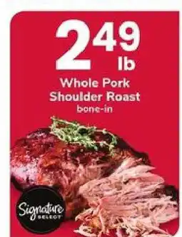 Safeway Whole Pork Shoulder Roast offer