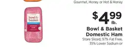 ShopRite Bowl & Basket Domestic Ham offer