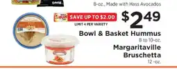 ShopRite Bowl & Basket Hummus, Margaritaville Bruschetta offer