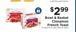 ShopRite Bowl & Basket Cinnamon French Toast offer