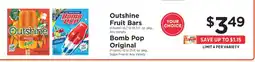 ShopRite Outshine Fruit Bars or Bomb Pop Original offer