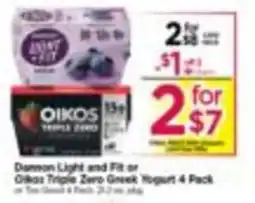 Tops Dannon Light and Fit or Oikos Triple Zero Yogurt 4 Pack offer