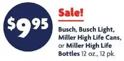 Family Dollar Busch Busch Light Miller High Life Cans or Miller High Life Bottles offer