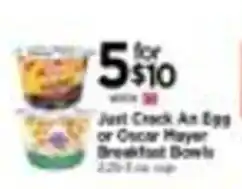 Tops Just Crack An Egg or Oscar Mayer Breakfast Bowls offer