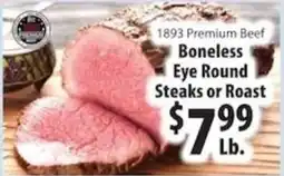 Caledonia Marketplace 1893 premium beef boneless eye round steaks or roast offer