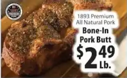 Caledonia Marketplace 1893 premium all natural pork bone-in pork butt offer