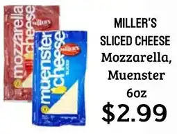 Seven Mile Market Miller's sliced cheese mozzarella, muenster offer