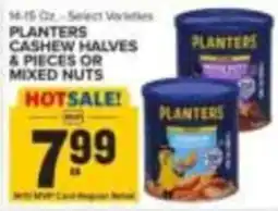 Food Lion Planters cashew halves or pieces or mixed nuts offer