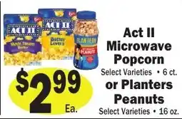 Sellers Bros Act II Microwave Popcorn or Planters Peanuts offer