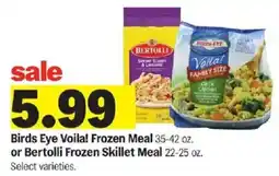 Meijer Birds Eye Voila! Frozen Meal or Bertolli Frozen Skillet Meal offer