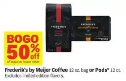 Meijer Frederik's by Meijer Coffee or Pods offer