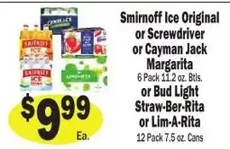 Sellers Bros Smirnoff Ice Original or Screwdriver or Cayman Jack Margarita or Bud Light Straw-Ber-Rita or Lim-A-Rita offer