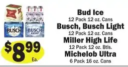 Sellers Bros Bud Ice, Busch, Busch Light, Miller High Life, Michelob Ultra offer