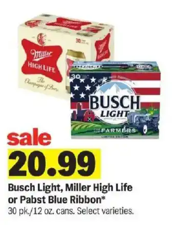 Meijer Busch Light, Miller High Life or Pabst Blue Ribbon offer