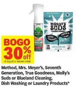 Meijer Method, Mrs. Meyer's, Seventh Generation, True Goodness, Molly's Suds or Blueland Cleaning, Dish Washing or Laundry Products offer