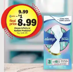 Meijer Always Infinity or Radiant Products offer
